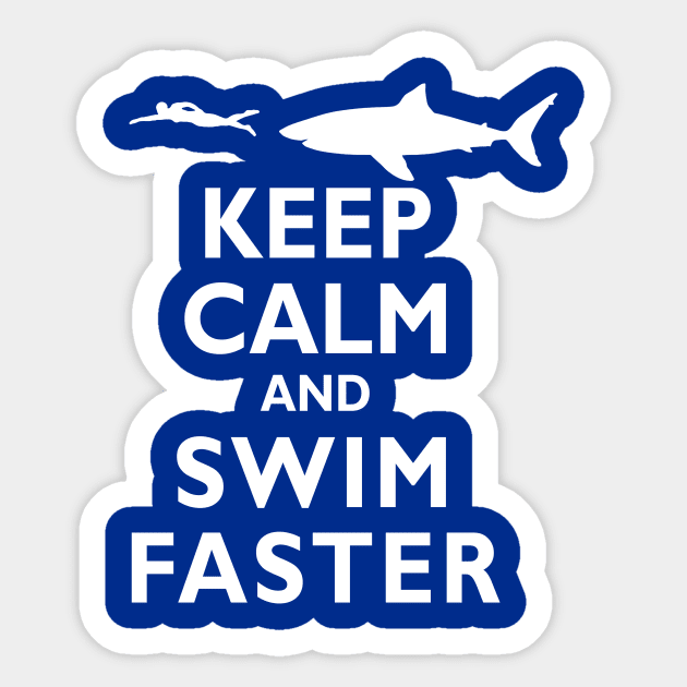 Funny Keep Calm and Swim Faster Shark Swimming Swimmer Sticker by TeeCreations